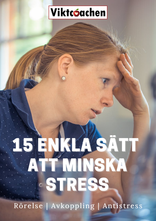 2. 🌿 15 ENKLA SÄTT ATT MINSKA STRESS! För dig som vill få mer lugn i kroppen, mindre sug och bättre balans i vardagen. Du får enkla råd & tips.