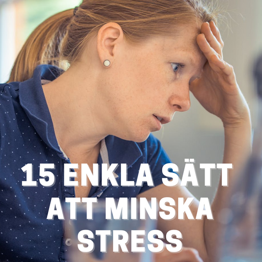 2. 🌿 15 ENKLA SÄTT ATT MINSKA STRESS! För dig som vill få mer lugn i kroppen, mindre sug och bättre balans i vardagen. Du får enkla råd & tips.