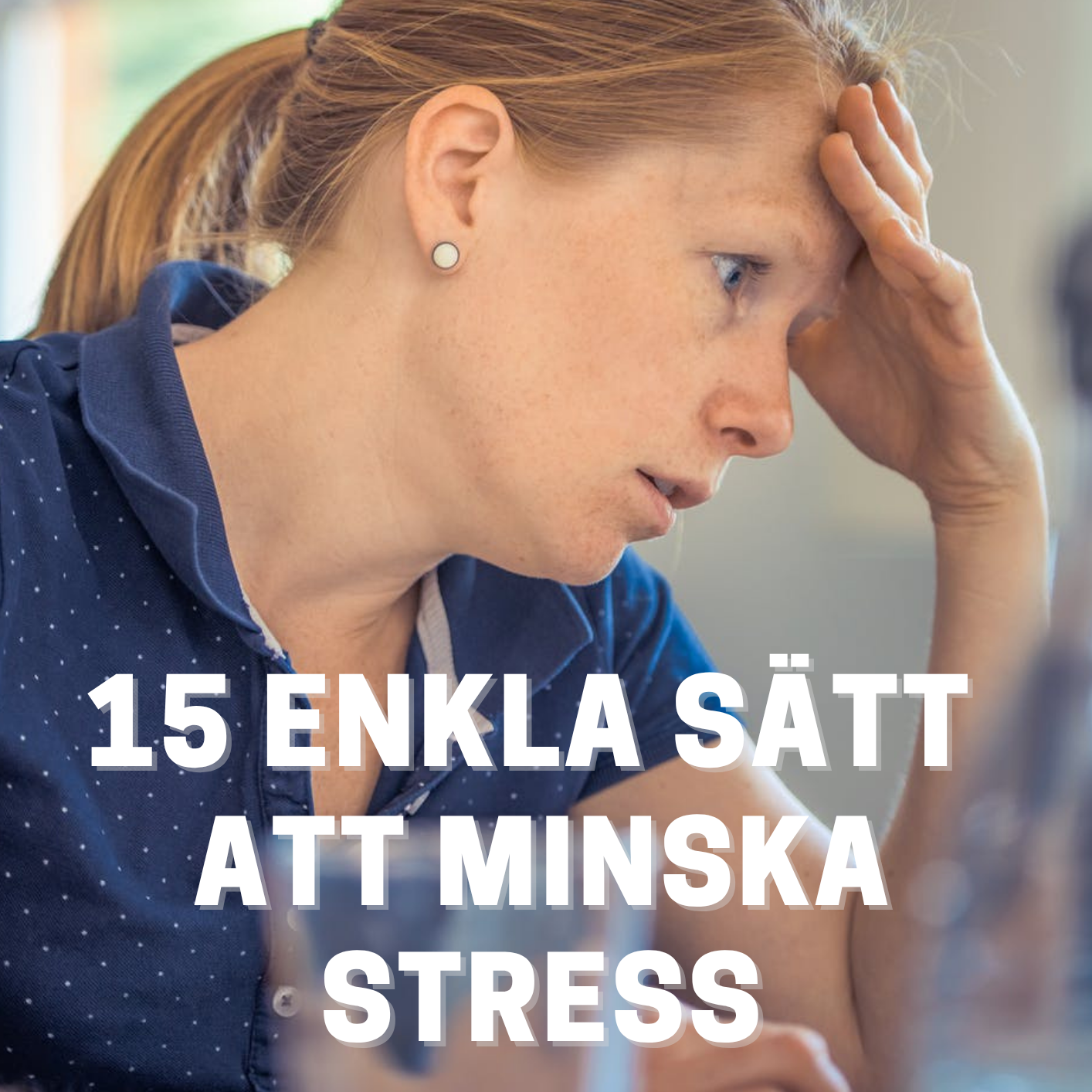 5. 🌿 15 ENKLA SÄTT att MINSKA STRESS. En ebok med t ex Stress-skalan (ger dig kontroll) andning, meditation, Mindfulness, mat vid stress mm. Kan öka din stresstålighet.