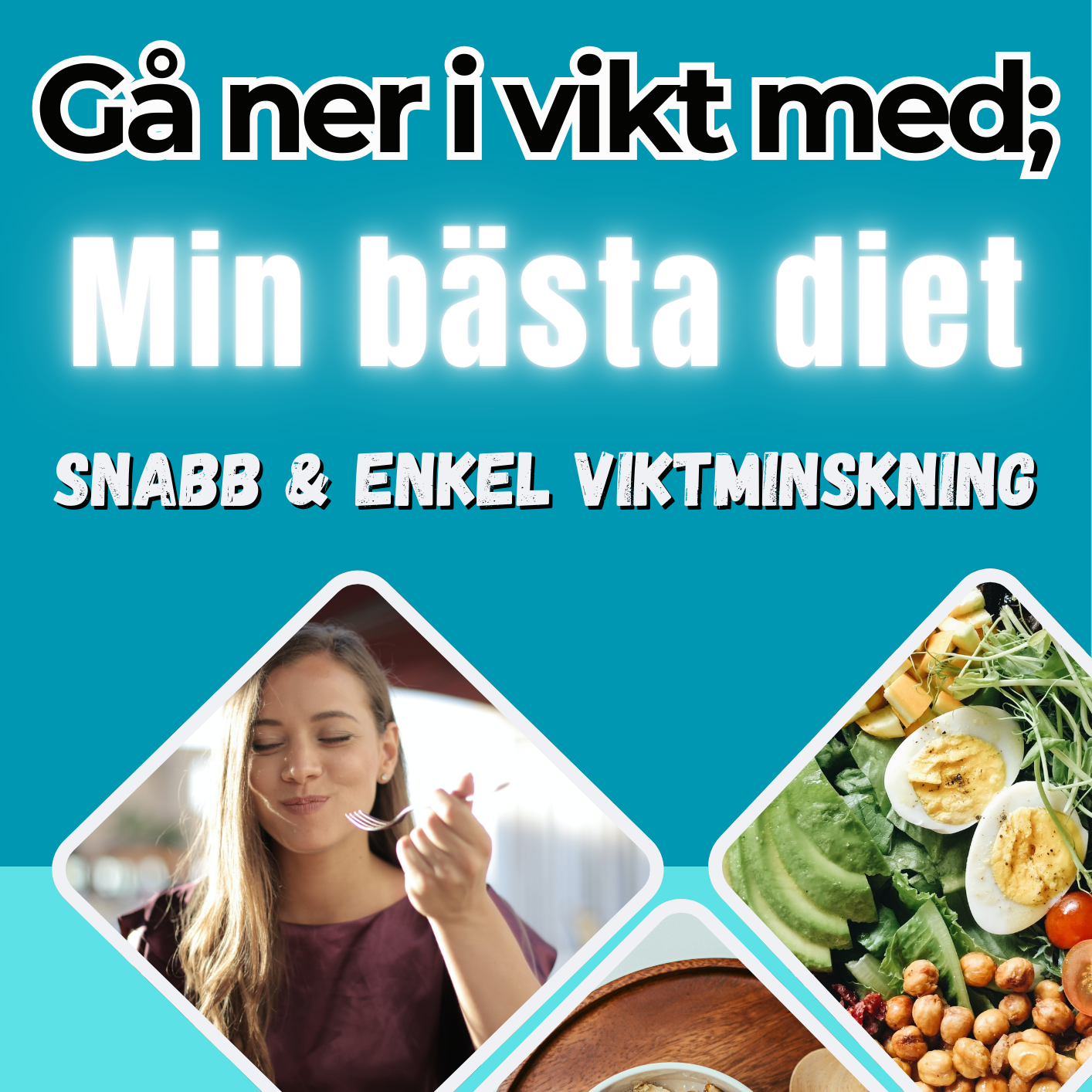 4. ⭐ SNABB & ENKEL VIKTMINSKNING, som är min BÄSTA diet, med 105 enkla recept och självklara rutiner, som ger snabb och effektiv viktminskning.