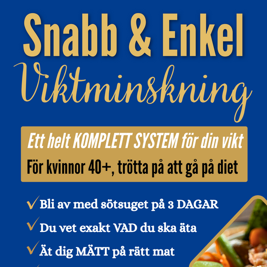 6. ⭐ SNABB & ENKEL VIKTMINSKNING, som är min BÄSTA metod, med 105 lätta recept och enkla rutiner. Nu även med min NYA "3-Dagars Kickstart!".