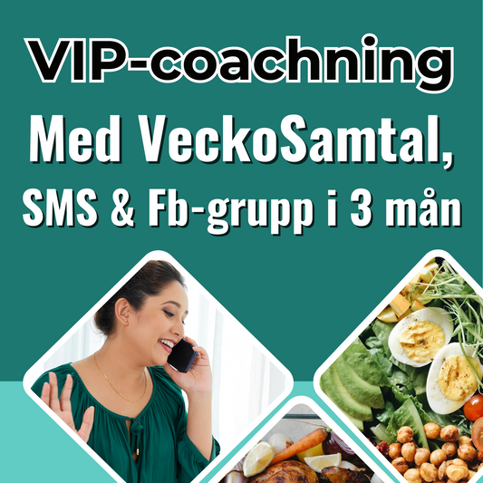 2. 🌟 VIP-COACHNING i 3 månader. Med Samtal varje vecka och daglig hjälp via sms. Mina dieter och recept ingår. Du är VIP-kund. (833 kr/mån)